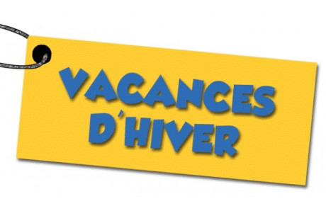 Horaires d'ouverture - Vacances d'Hiver